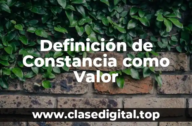 Definición técnica de Constancia