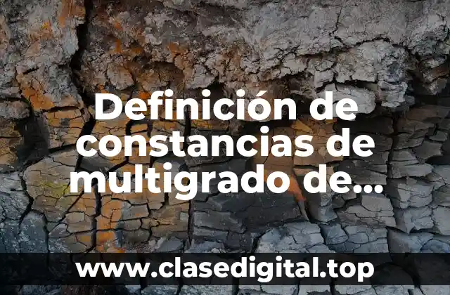 Definición de constancias de multigrado de educación básica