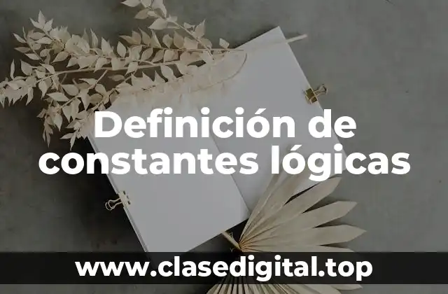 Definición de constantes lógicas