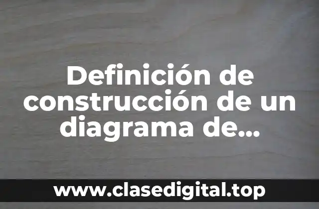 Definición de construcción de un diagrama de dispersión