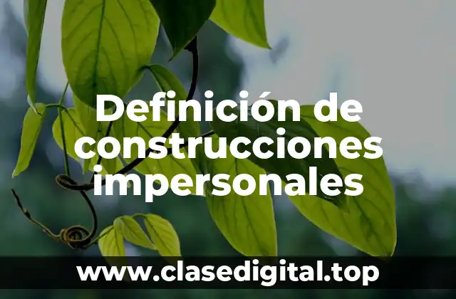 Definición de construcciones impersonales