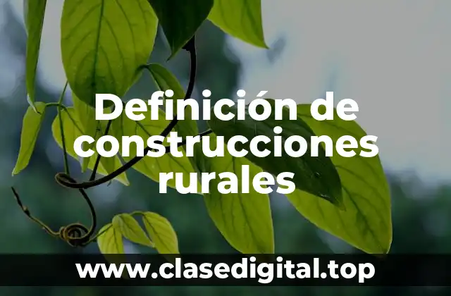 Definición de construcciones rurales