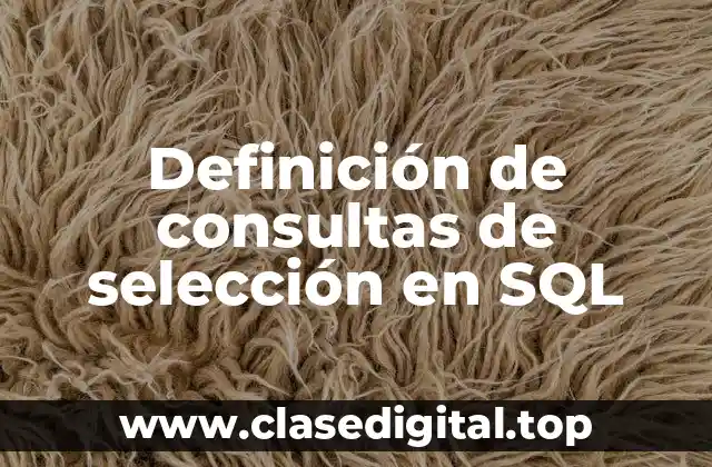 Definición de consultas de selección en SQL