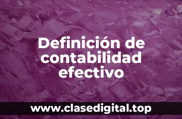 Definición de contabilidad efectivo