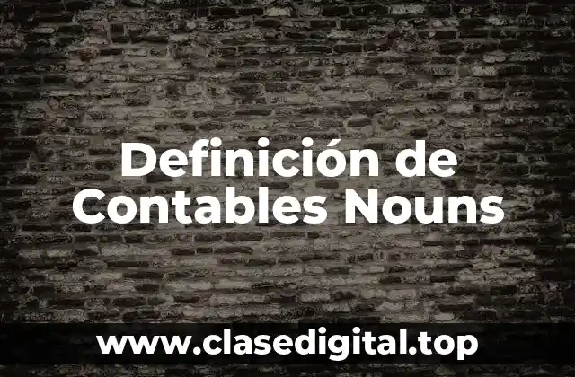 Definición de Contables Nouns