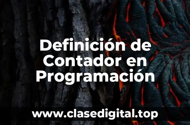 Definición de Contador en Programación