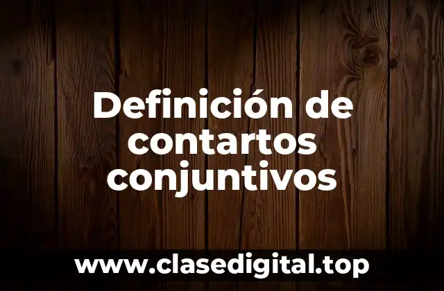 Ejemplos de contartos conjuntivos