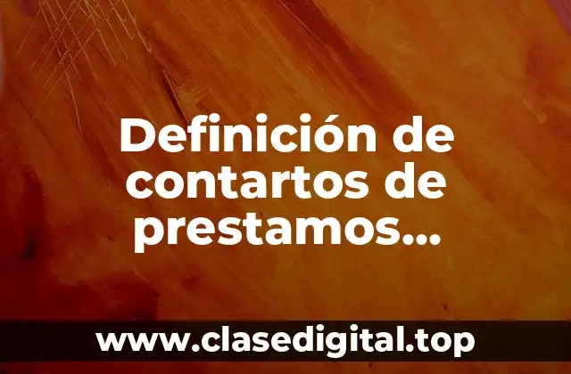 Definición de contartos de prestamos mercantiles llenos