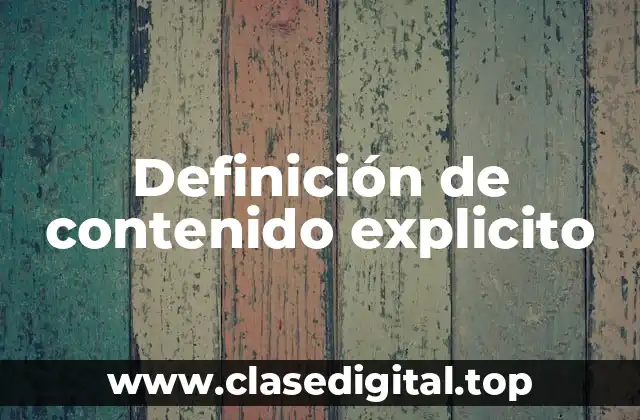 Definición de contenido explicito