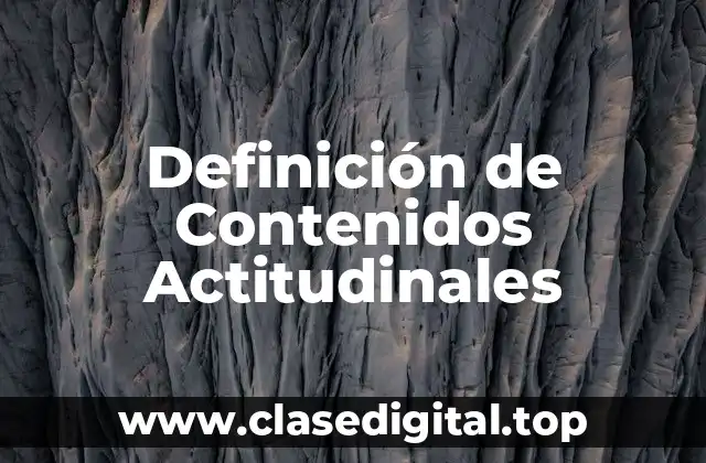 Definición de Contenidos Actitudinales