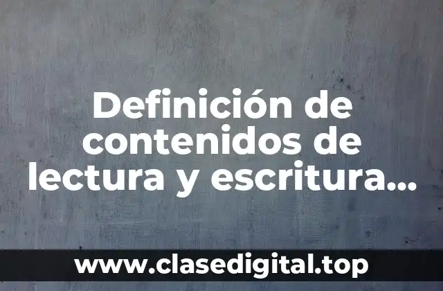 Definición de contenidos de lectura y escritura en preescolar