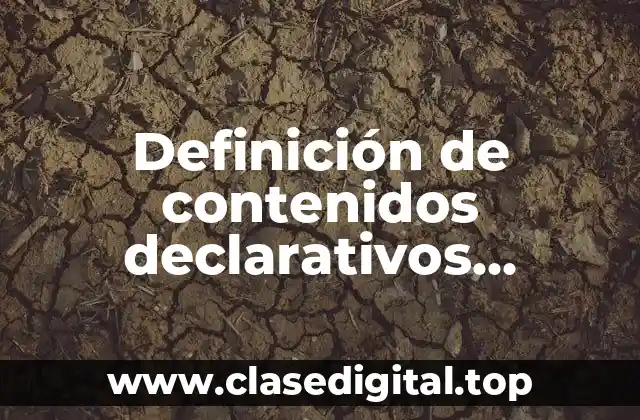 Definición de contenidos declarativos, procedimentales y actitudinales
