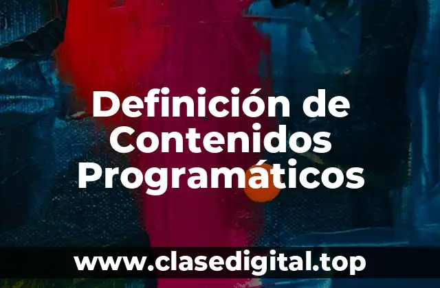 Ejemplos de Contenidos Programáticos
