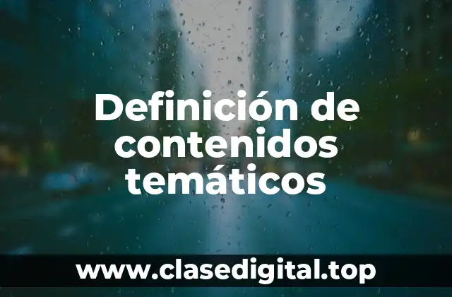 Definición de contenidos temáticos
