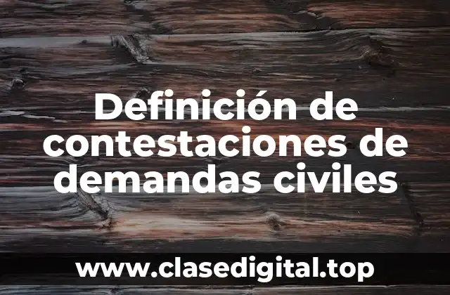 Definición de contestaciones de demandas civiles