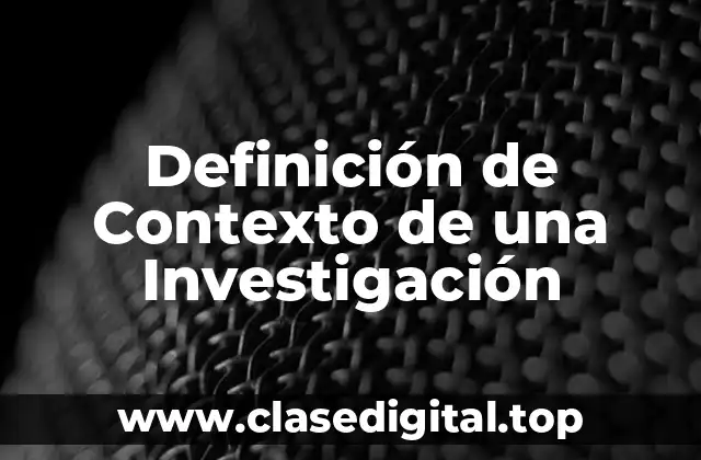 Definición de Contexto de una Investigación
