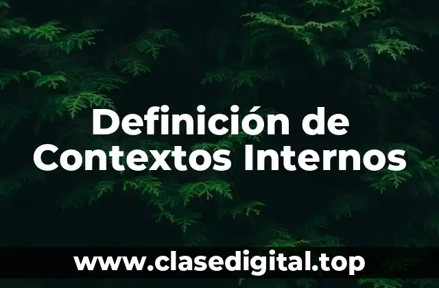 Definición de Contextos Internos