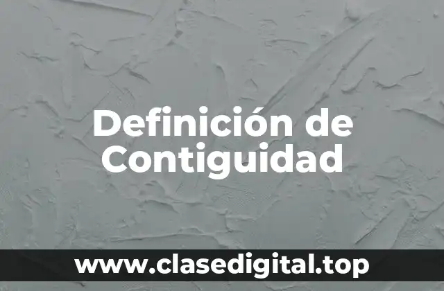 Ejemplos de contiguidad