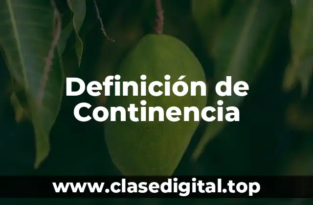 Definición de Continencia