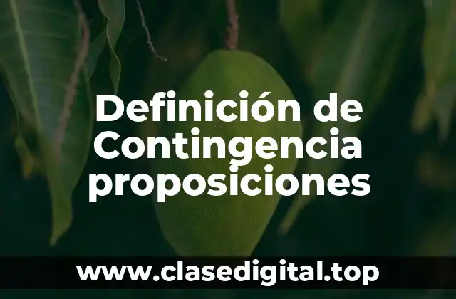 Definición de Contingencia proposiciones