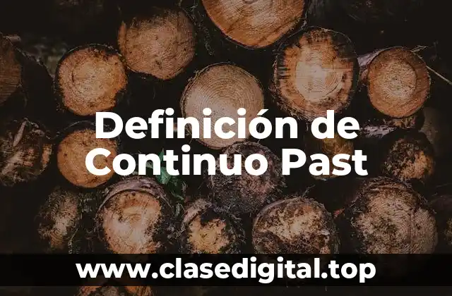 Definición de Continuo Past