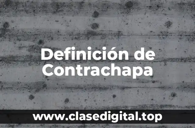 Definición de Contrachapa