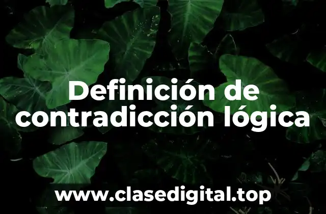 Ejemplos de contradicción lógica