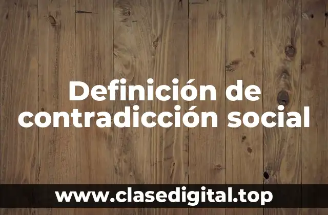 Definición de contradicción social