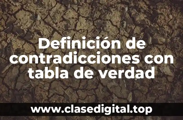 Definición de contradicciones con tabla de verdad