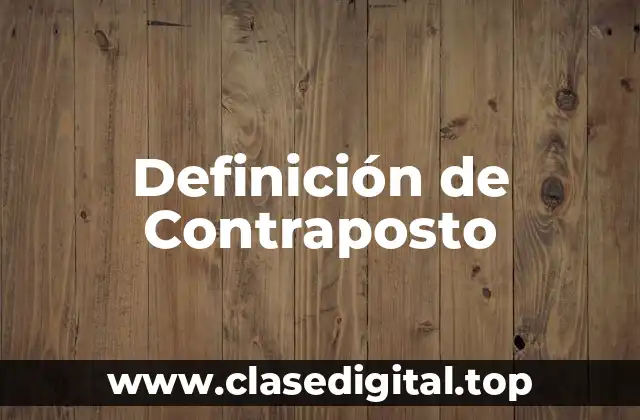 Definición de Contraposto