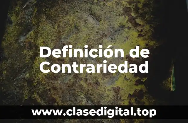 Definición de Contrariedad
