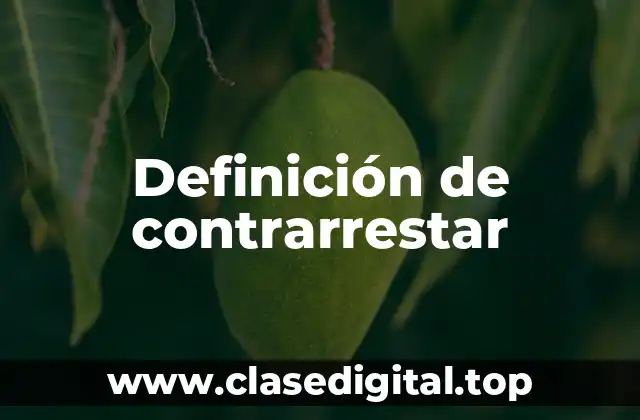 Definición de contrarrestar