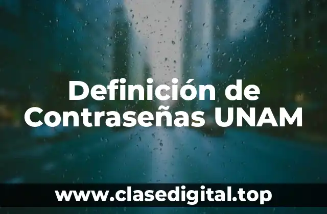 Definición de Contraseñas UNAM