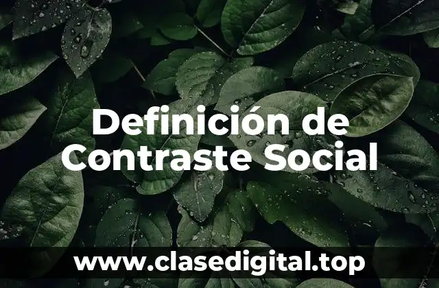 Definición Técnica de Contraste Social