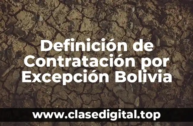 Definición de Contratación por Excepción Bolivia