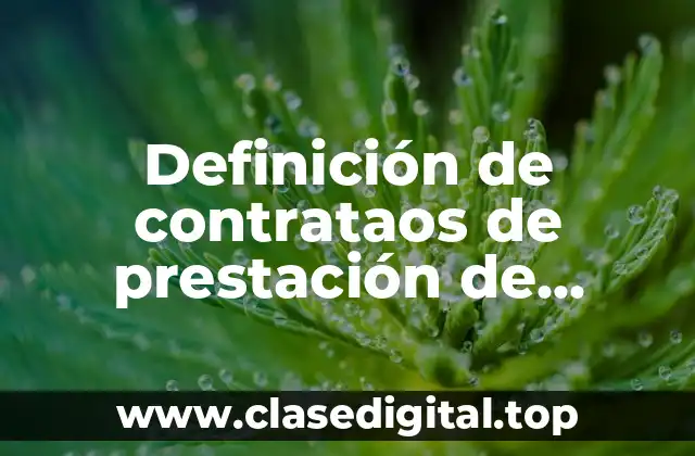 Definición de contrataos de prestación de servicios