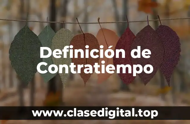 Definición de Contratiempo