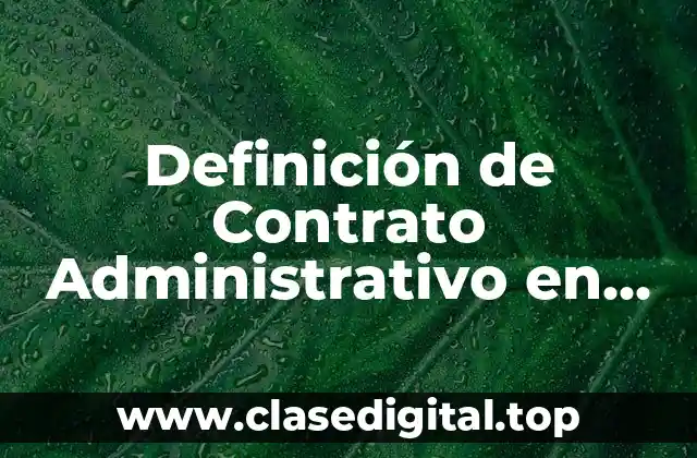 Definición de Contrato Administrativo en Bolivia
