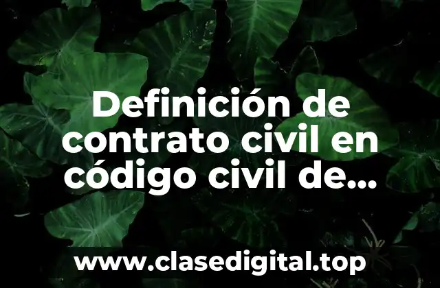Definición de contrato civil en código civil de Campeche