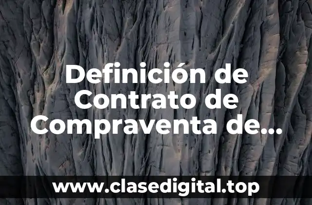 Definición de Contrato de Compraventa de Comercio Exterior