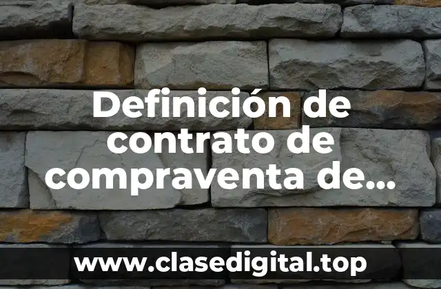 Definición de contrato de compraventa de departamento