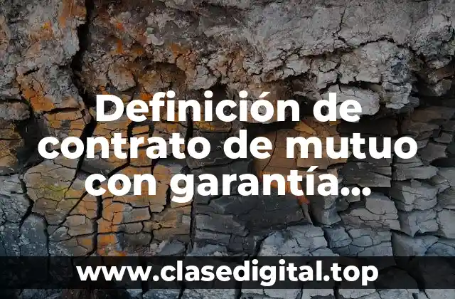 Definición de contrato de mutuo con garantía prendaria