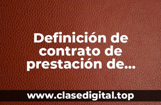 Ejemplos de contrato de prestación de servicios