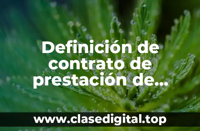 Definición de contrato de prestación de servicios