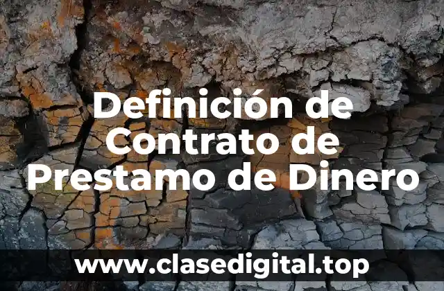 Definición de Contrato de Prestamo de Dinero