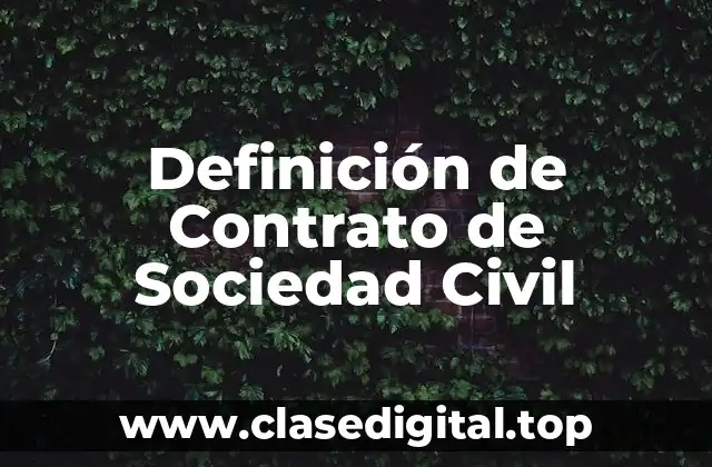 Definición de Contrato de Sociedad Civil