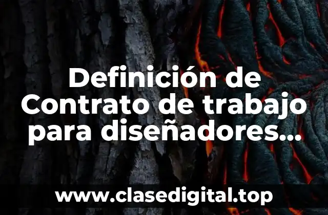 Definición de Contrato de trabajo para diseñadores gráficos