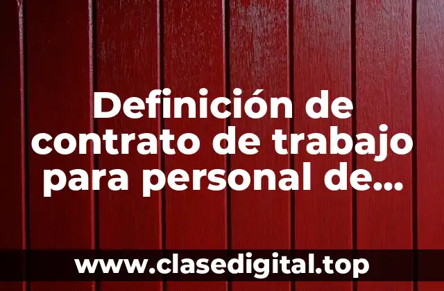 Definición de contrato de trabajo para personal de limpieza