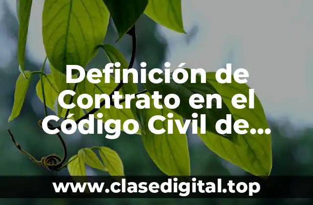 Definición de Contrato en el Código Civil de Puebla