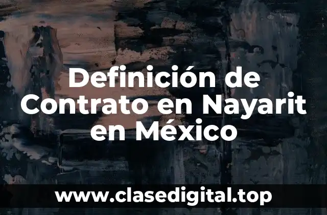 Definición de Contrato en Nayarit en México